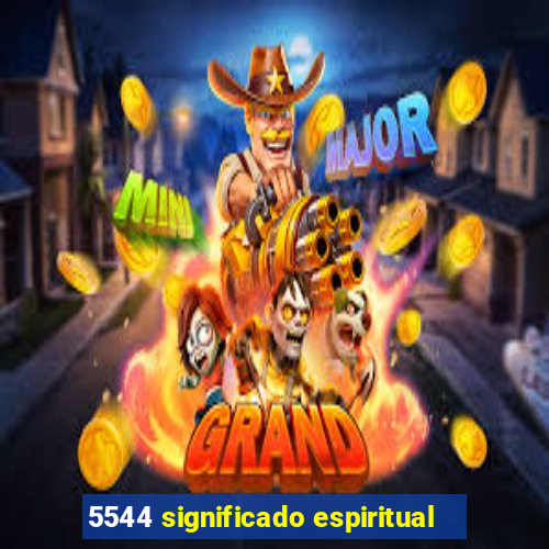 5544 significado espiritual